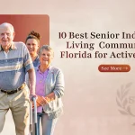 Best senior independent living communities in Florida
