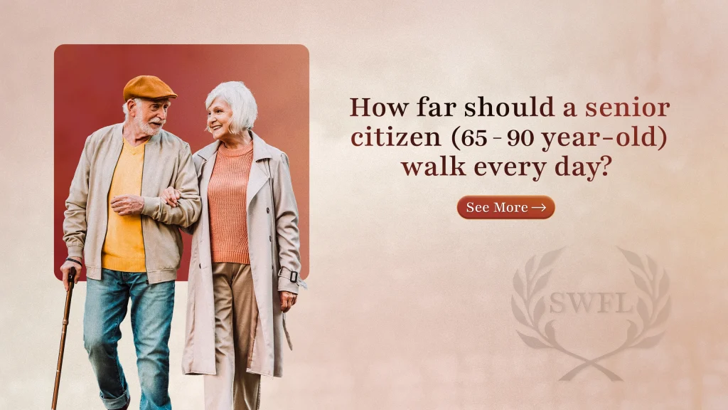 How far should a senior citizen (65 - 90 year-old) walk every day?