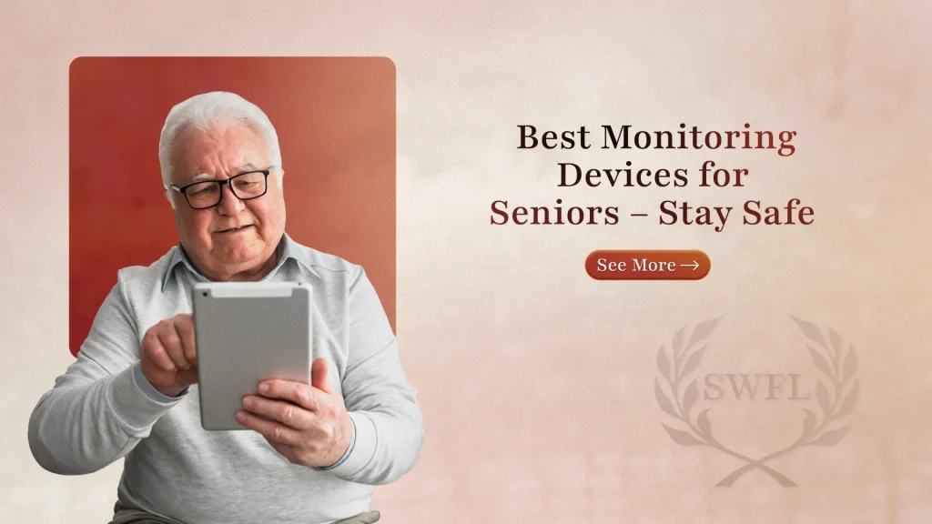 Best Monitoring Devices for Seniors - Stay Safe