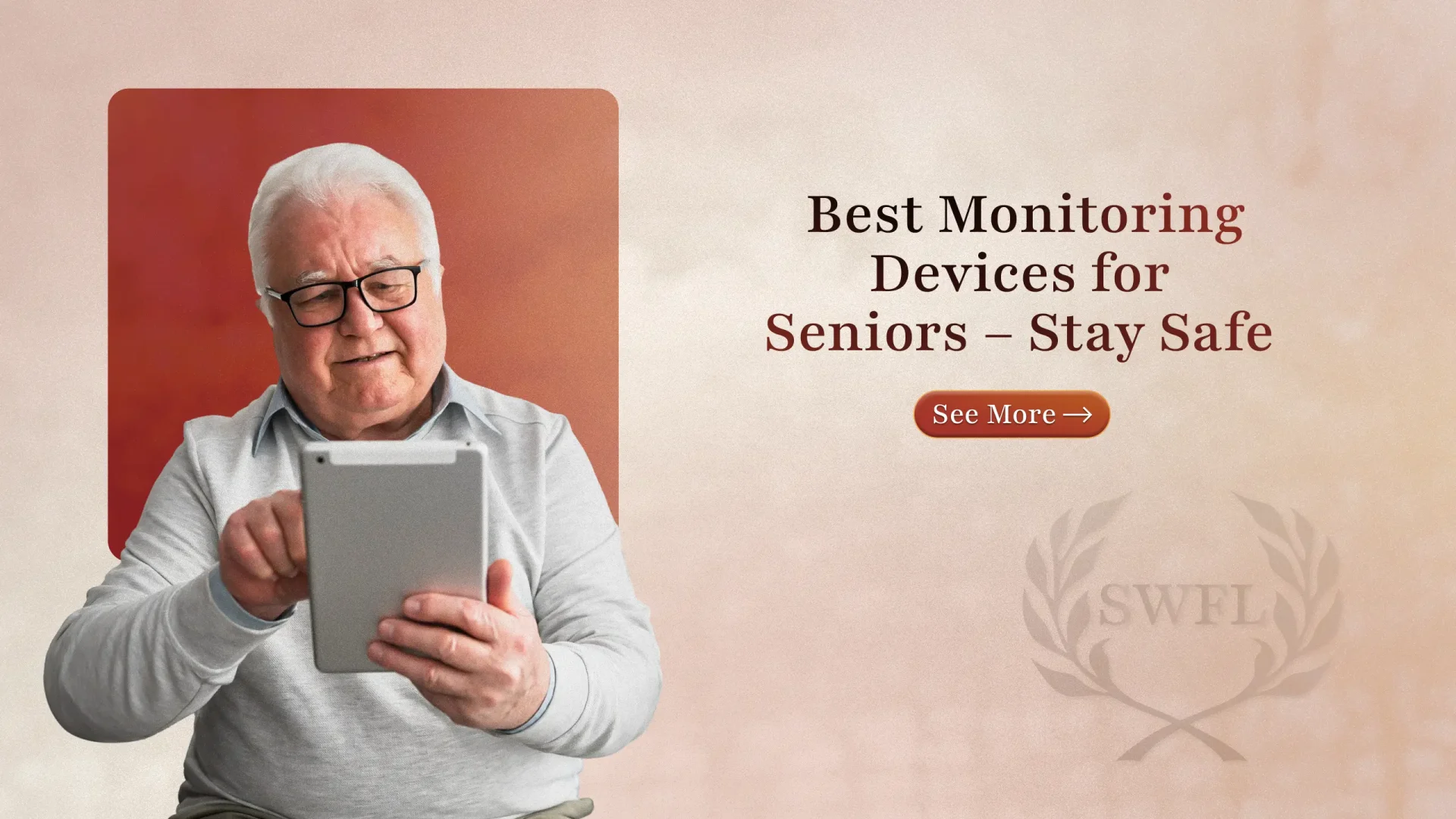 Best Monitoring Devices for Seniors – Stay Safe