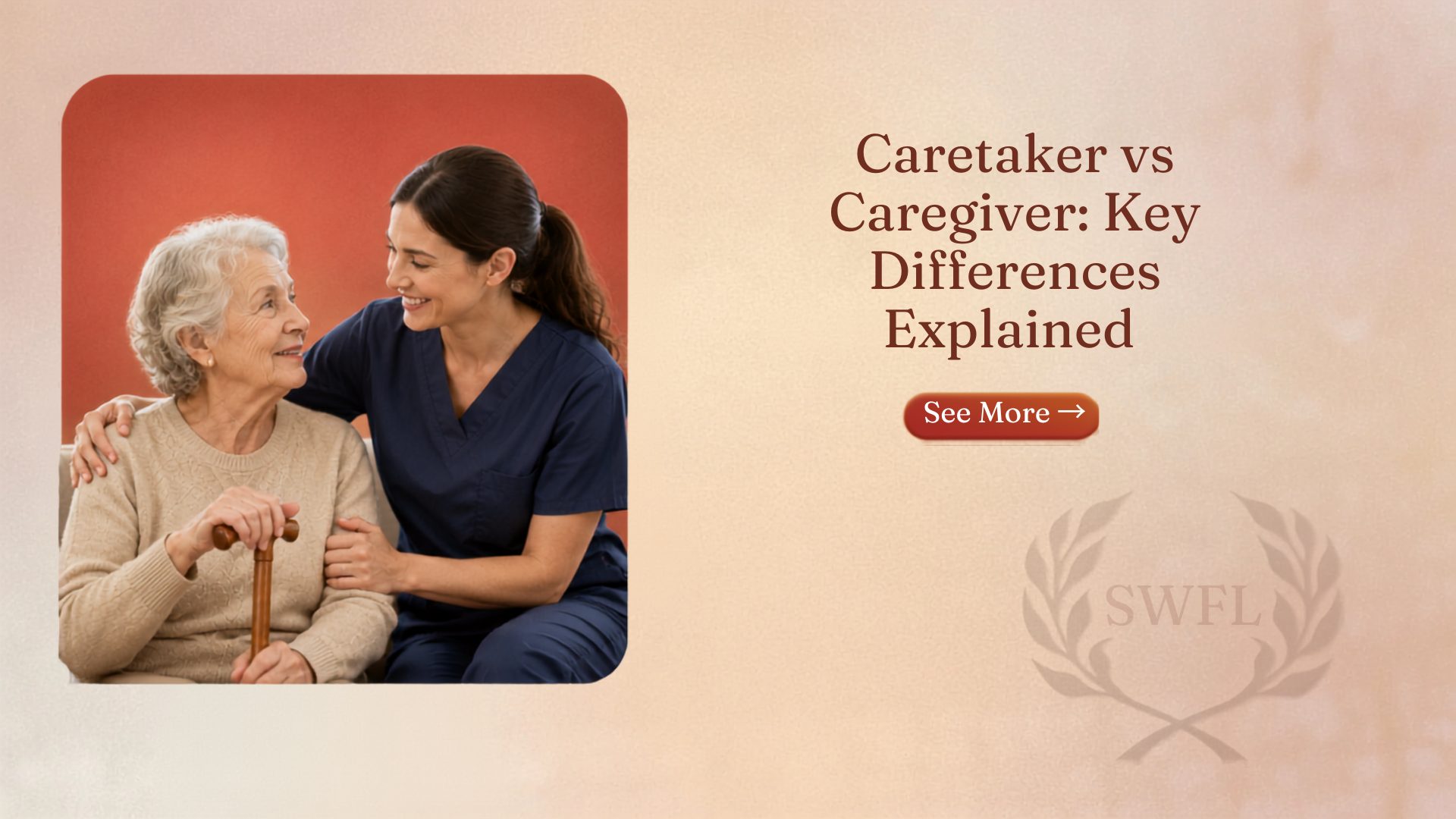 Caretaker vs Caregiver: What’s the Difference for Seniors?