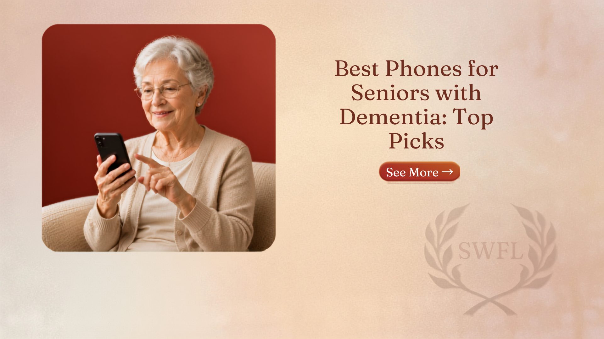 Best Phones for Seniors with Dementia: Top Picks