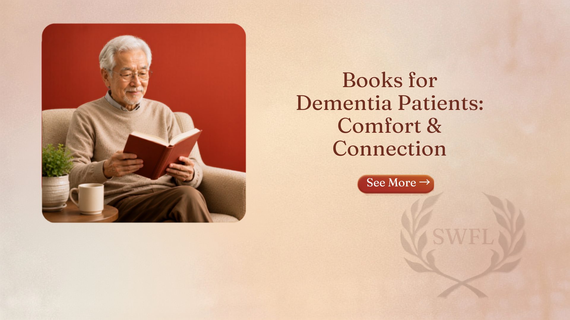 Best Books for Dementia Patients : Comfort & Connection