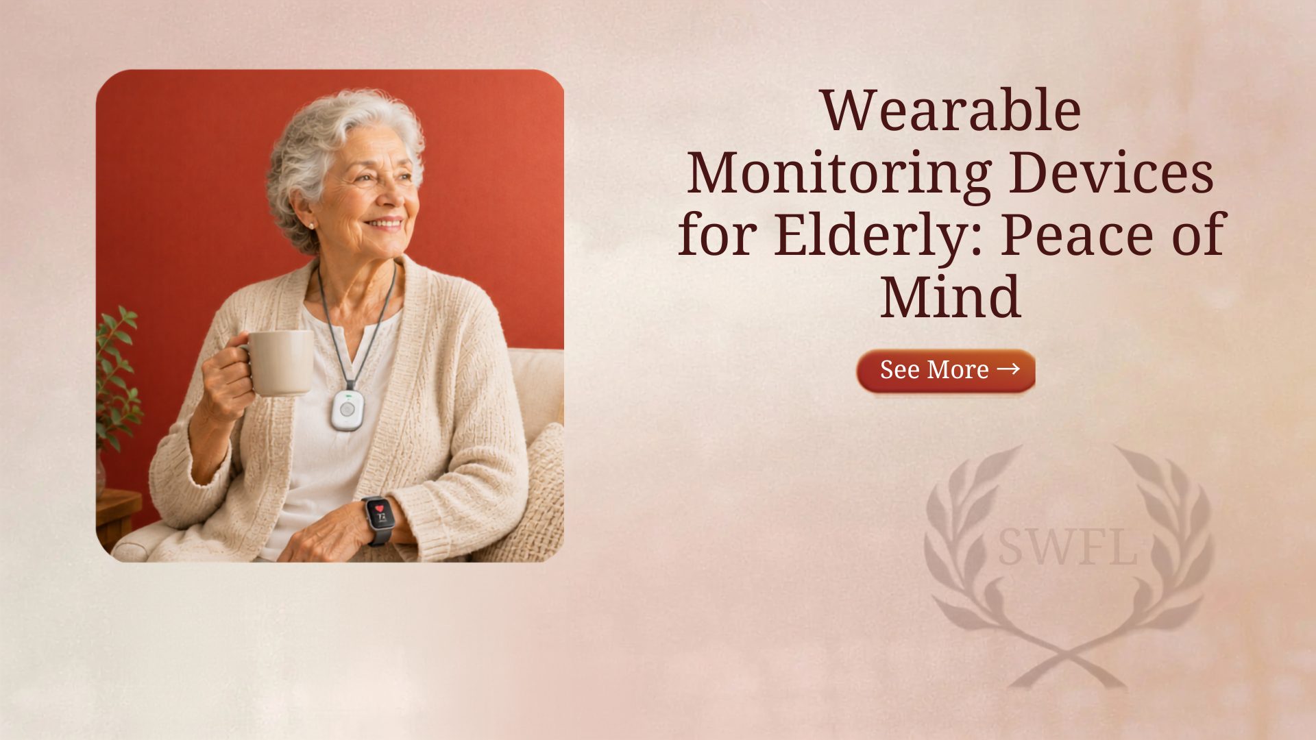 Wearable Monitoring Devices for Elderly: Peace of Mind