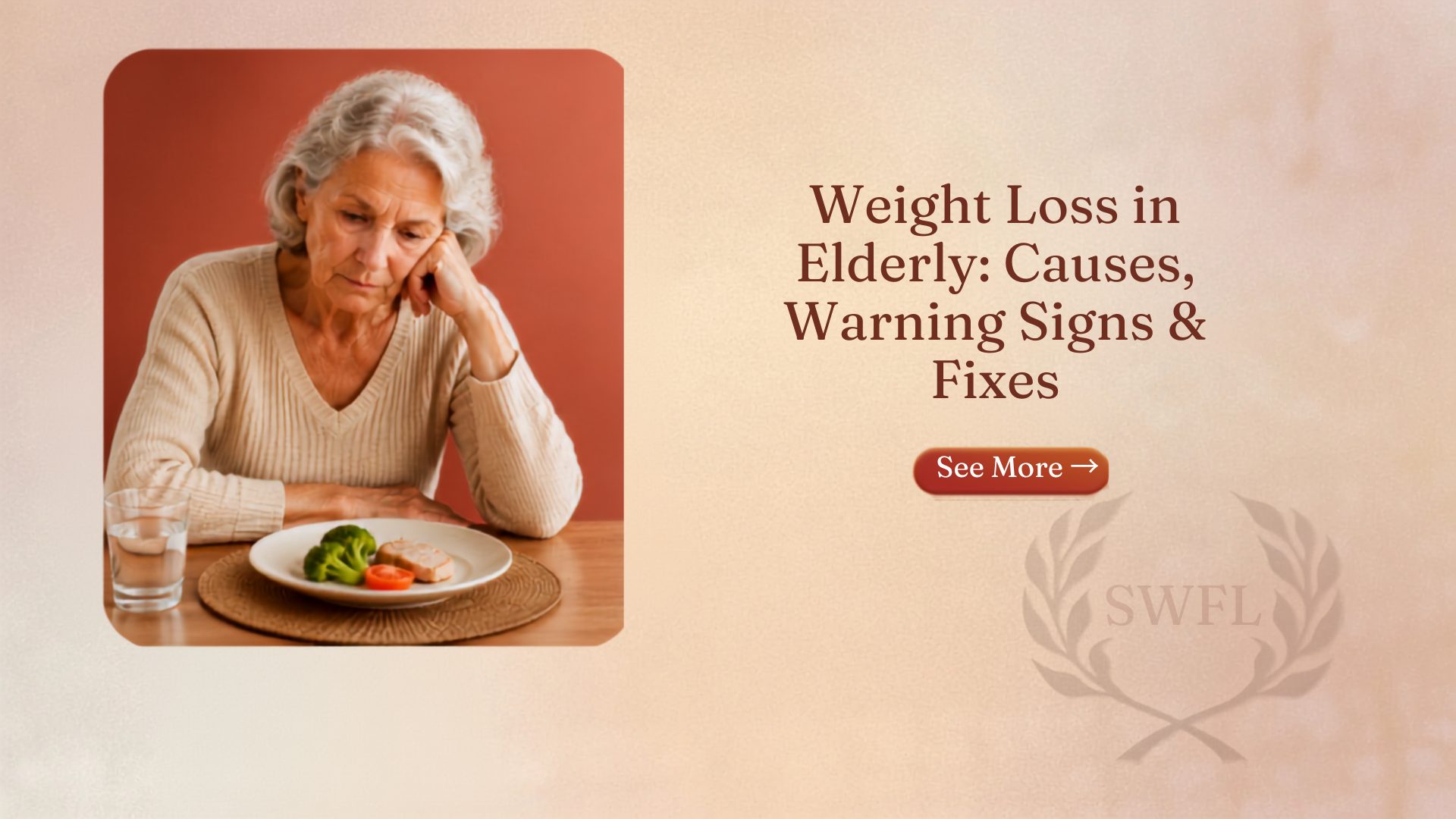 Weight Loss in Elderly: Causes, Warning Signs & Fixes