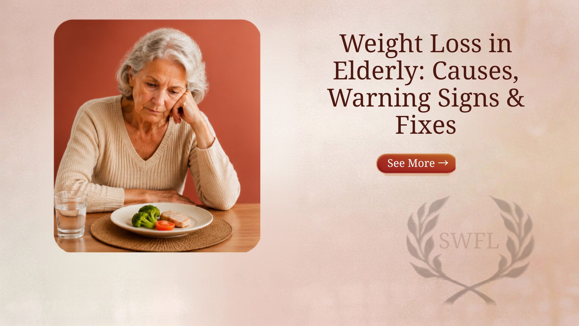 Weight Loss in Elderly: Causes, Warning Signs & Fixes