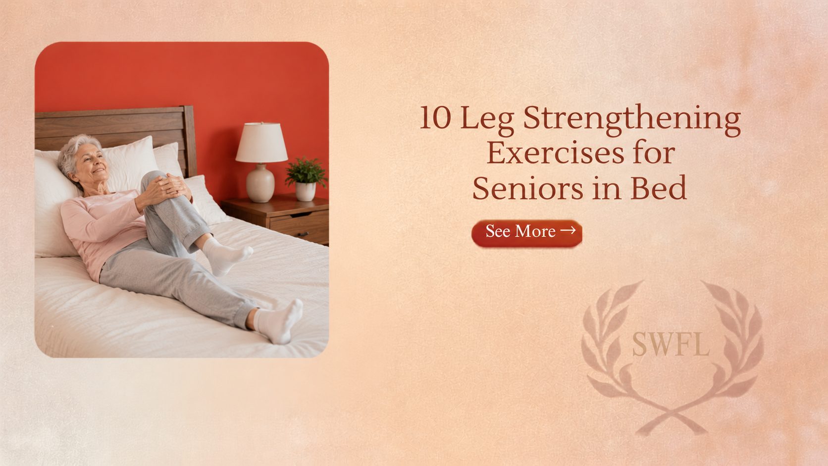 10 Leg Strengthening Exercises for Seniors in Bed