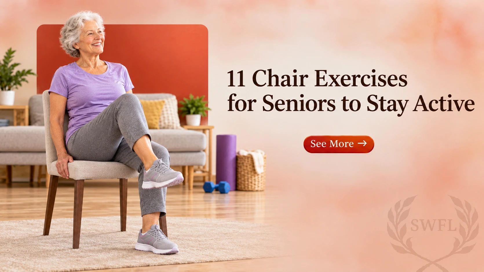 11 Chair Exercises for Seniors to Stay Active