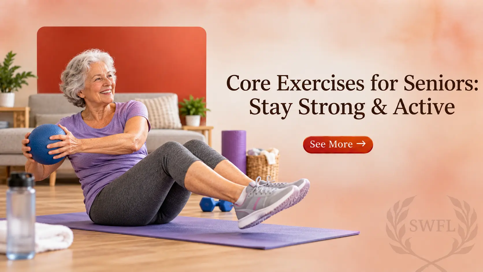 Core Exercises for Seniors: Stay Strong & Active
